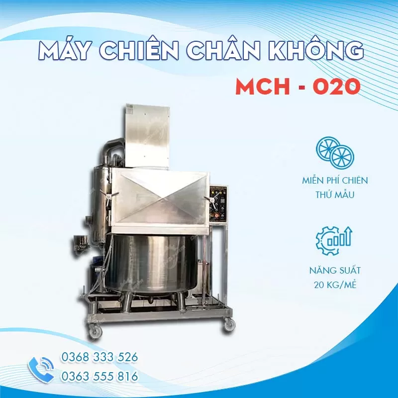 Máy chiên chân không 20kg MCH-020
